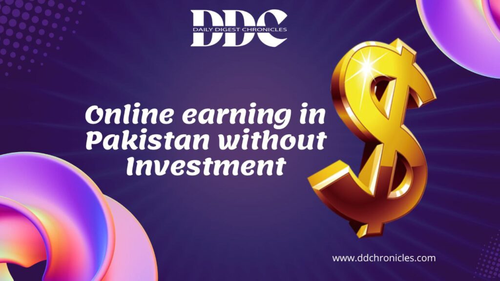 online earning in pakistan without investment-DDC