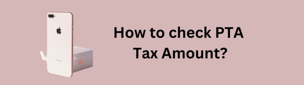 How to check PTA Tax Amount?